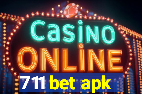 711 bet apk